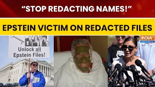 Epstein Files Released: Survivor Marina Lacerda Urges Full Transparency, Says 'Stop Redacting Names'