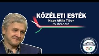 Közéleti Esték: Nagy Attila Tibor előadása