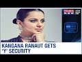 Mumbai: Actor Kangana Ranaut gets 'Y' security; Shiv Sena leader remains unrepentant