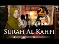 SURAH AL-KAHFI || ALMA ESBEYE