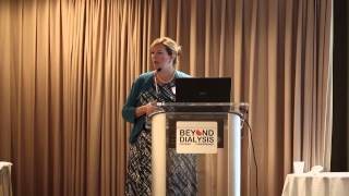 2014 Beyond Dialysis Conference Series: Donna Hanes, MD