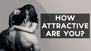 How Attractive Are You? | Fun Tests