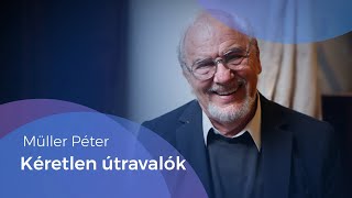 Müller Péter: Van az életemnek értelme?