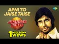 Apni To Jaise Taise - Jhankar Beats | Dj Harshit Shah | AjaxxCadel | Amitabh Bachchan