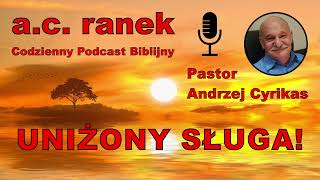 2172. Uniżony sługa! – Pastor Andrzej Cyrikas #chwe #andrzejcyrikas