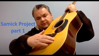 Samick Acoustic Guitar Project part 1