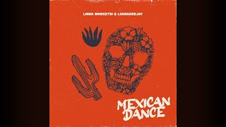 Linda Moeketsi and LuuDadeejay - Mexican Dance (Official Audio)