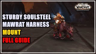 How to get Sturdy Soulsteel Mawrat Harness Mount Guide WoW