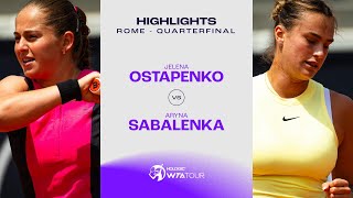 Jelena Ostapenko vs. Aryna Sabalenka | 2024 Rome Quarterfinal | WTA Match Highli