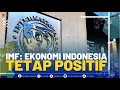 IMF: Ekonomi Indonesia Tetap Positif | POWER BREAKFAST 19/07/2022