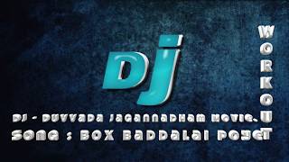 Movie: DJ - Duvvada Jagannadham / Song : Box Baddalai Poye ..