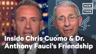 Inside CNN's Chris Cuomo and Dr. Anthony Fauci Years-Long Friendship | NowThis