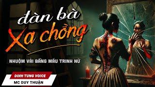 Truyện Ma - Đàn Bà Xa Chồng - Bà Cả Vụng Trộm -Duy Thuận Kể Truyện Ma Làng Quê Nghe Rùng Rợn Kinh Sợ