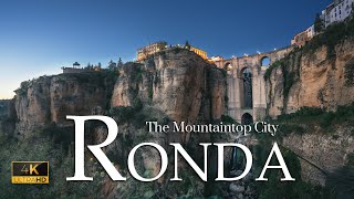 Ronda: the Mountaintop City