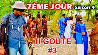 ATCHOULA-7ÈME JOUR-SAISON 4 TI GOUTE #3