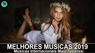 Musicas Internacionais Mais Tocadas 2019  Melhores Musicas Pop Internacional 2019