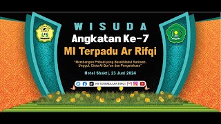 WISUDA Angkatan Ke 7 MI Terpadu Ar Rifqi