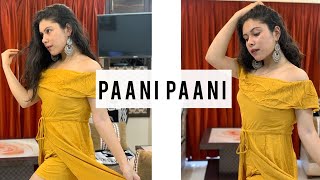 Badshah - Paani Paani | Jacqueline Fernandez | Aastha Gill | Arushi Bindal | Dance Choreography
