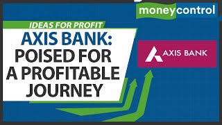Axis Bank: Stock Valuation At A Discount To Other Private Banks; Should You Buy? | Ideas For Profit