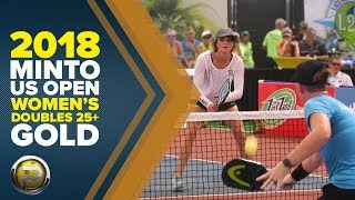 Women’s Doubles 25+ Gold Medal Match from the 2018 Minto US Open Pickleball Championships