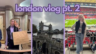 visiting London (pt 2) 🏴󠁧󠁢󠁥󠁮󠁧󠁿 tower of london, patriots game, sightseeing | vlog