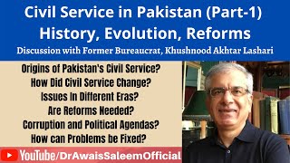 Bureaucracy in Pakistan: History, Evolution, Problems (Part-1)