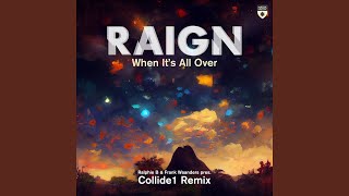 When It's All Over (Ralphie B \u0026 Frank Waanders present Collide1 Extended Remix)