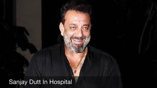 Sanjay Dutt rushed to Lilavati hospital | Under Observation