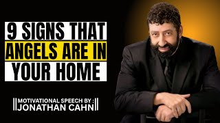 9 SIGNS THAT ANGELS ARE IN YOUR HOME | Jonathan Cahn [Full Motivational Speech]