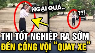 Thi tuyển sinh lớp 10 RA SỚM NHẤT TRƯỜNG, nữ sinh bước tới cổng liền QUAY XE vì áp lực | Tin 3 Phút