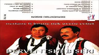 Derventski Biseri \u0026 Album  - Nestane li Bosne nek uvene cvijet  (Audio)