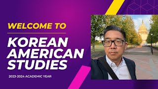 E239: Welcome to Korean American Studies 2023