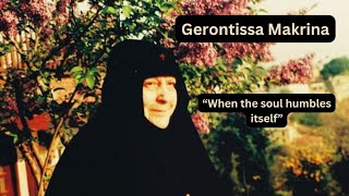 When the soul humbles itself: Gerontissa Makrina