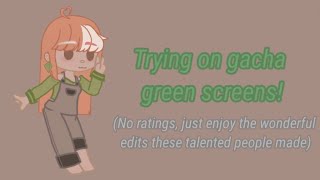 Trying on gacha green screens 🤡