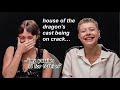 House of the Dragon’s cast being on crack for almost 5 minutes straight