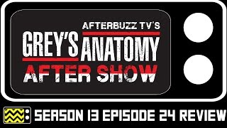 Grey's Anatomy Season 13 Episode 24 Review & After Show | AfterBuzz TV