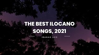 THE BEST ILOCANO SONGS, 2021