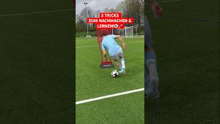 3 TRICKS ZUM LERNEN & NACHMACHEN!⚽️🚀 #fussball #tipps #tricks #tutorial
