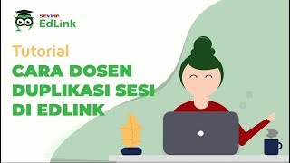 Cara Dosen Duplikasi Sesi (Materi Kuliah) Ke Kelas Berbeda | Tutorial EdLink