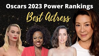 Oscar 2023 Power Rankings! | Best Actress!