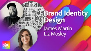 Brand Identity Design – Living the dream with James Martin and Liz Mosley | Adobe Live
