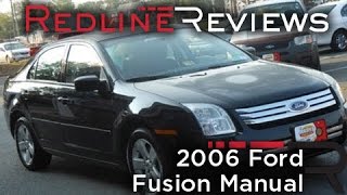 2006 Ford Fusion Manual Review, Walkaround, Start Up, Test Drive