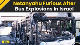 Israel: Netanyahu Outraged As Bus Explosions Hit Tel Aviv In Suspected Mass Attack