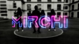 MIRCHI DANCE COVER | THE DEXTERS | FULL VIDEO