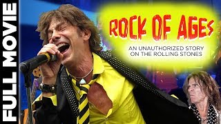 Rock of Ages: An Unauthorized Story on The Rolling Stones | Full Movie | Rockumentary Movie