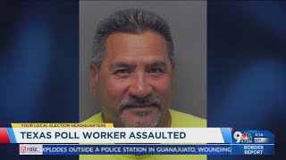 TX man arrested after assaulting poll worker