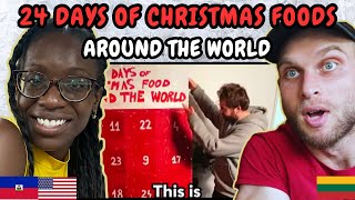 REACTION TO 24 Days Of Christmas Food Around The World | FIRST TIME WATCHING