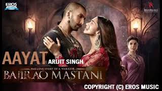 Aayat    Full Audio Song   Bajirao Mastani   Arijit Singh   Deepika Padukone, Ranveer Singh
