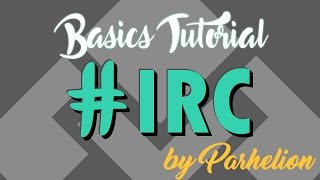 Howto: Get Started with Chatting on IRC [Basic IRC commands]