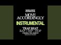 Move Accordingly (Trap Beat)